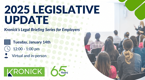 Register for the 2025 Legislative Update presented by Kronick